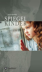 Title: Spiegelkinder, Author: Joachim G Schafer