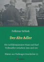 Der Alte Adler: Die Luftfahrtpioniere Hans und Karl Vollmoeller zwischen 1905 und 1917