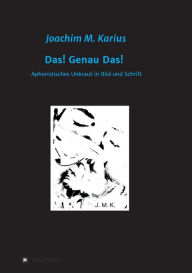 Title: Das! Genau Das!, Author: Joachim Karius