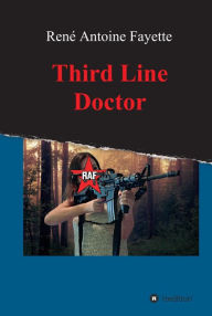 Title: Third Line Doctor, Author: René Antoine Fayette