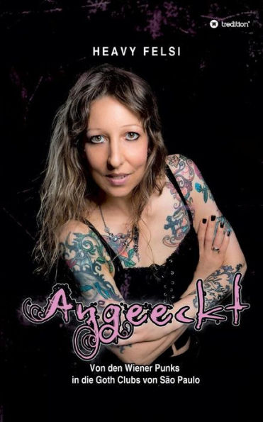 Angeeckt: Von den Wiener Punks in die Goth Clubs von Sao Paulo