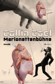 Title: Marionettenbühne, Author: Collin Coel