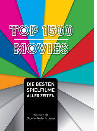 Title: Top 1500 Movies: Die besten Spielfilme aller Zeiten, Author: Nicolas Rutschmann
