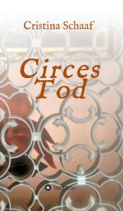 Title: Circes Tod, Author: Cristina Schaaf