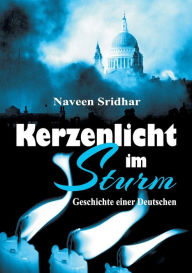 Title: Kerzenlicht im Sturm, Author: Naveen Sridhar