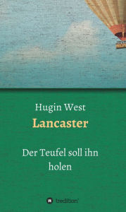 Title: Lancaster: Der Teufel soll ihn holen, Author: Stan Money