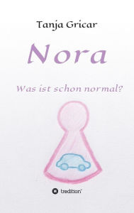 Title: Nora, Author: Tanja Gricar