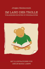 Title: Im Land der Trolle: Vorlesegeschichten zu Weihnachten, Author: Jürgen Heidenreich