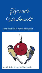 Title: Zirpende Weihnacht, Author: Christine Klinger