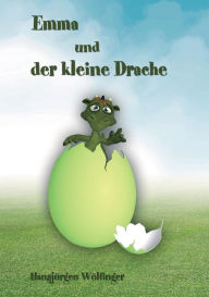 Title: Emma und der kleine Drache, Author: Hansjürgen Wölfinger
