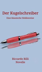 Title: Der Kugelschreiber, Author: Riccardo Rilli