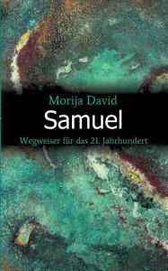 Title: Samuel: Wegweiser für das 21. Jahrhundert, Author: Morija David