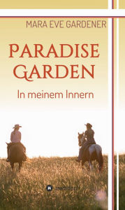 Title: Paradise Garden: In meinem Innern, Author: Albert Bell's Sacro Sanctus