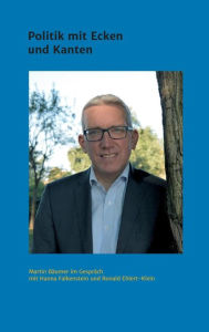 Title: Martin Bäumer - Politik mit Ecken und Kanten, Author: Ronald Ehlert-Klein