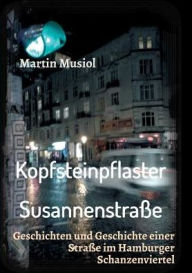 Title: Kopfsteinpflaster Susannenstraße, Author: Martin Musiol