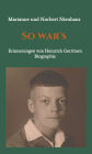 So war's: Erinnerungen von Heinrich Gerritsen