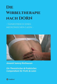 Title: Die Wirbeltherapie nach DORN: - Geniestreich eines medizinischen Laien -, Author: Glowiej