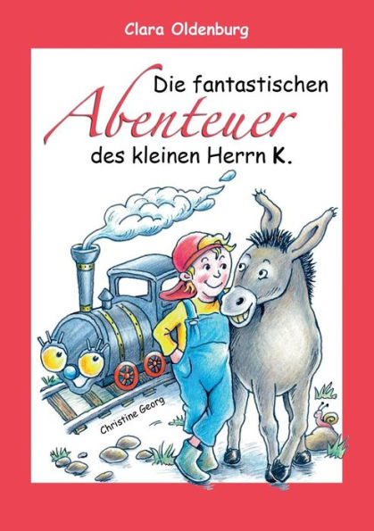 Die fantastischen Abenteuer des kleinen Herrn K.