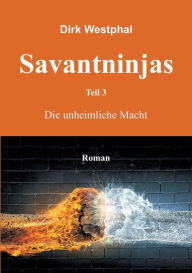 Title: Savantninjas, Author: Dirk Westphal
