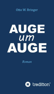 Title: Auge um Auge, Author: June Price Tangney PhD