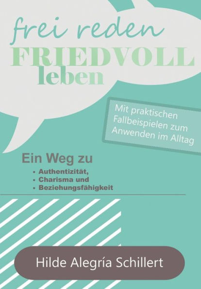 Frei Reden - Friedvoll Leben