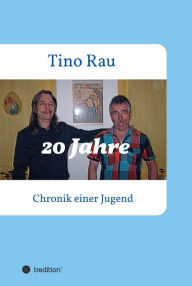 Title: 20 Jahre: Chronik einer Jugend, Author: Lenne Broberg