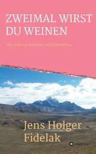 Title: ZWEIMAL WIRST DU WEINEN, Author: Jens Holger Fidelak