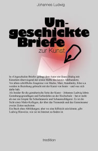 Title: Ungeschickte Briefe: zur Kunst, Author: Johannes Ludwig