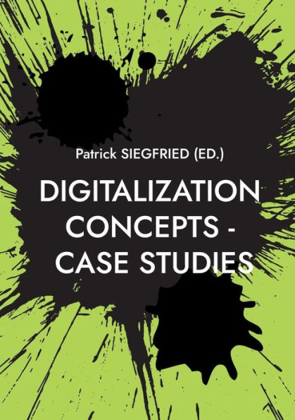 Digitalization Concepts - Case Studies: AI-Artificial Intelligence, ChatGPT, Urban Manufacturing, Space Tourism, Self-Service-Checkouts, Omnichannel, Hyperpersonalization, Social-Media