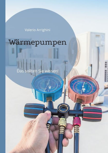 Wärmepumpe: Das sollten Sie wissen