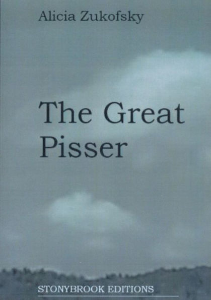The Great Pisser: Poems