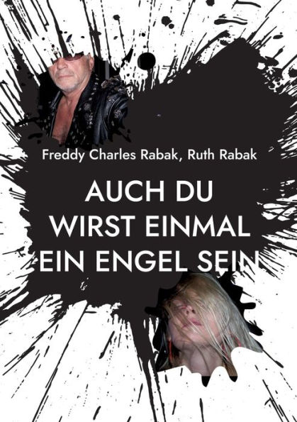 Auch Du wirst einmal ein Engel sein: wï¿½hrend ich es mit einer Teufelin treibe