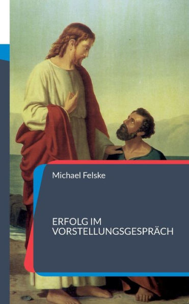 Erfolg im Vorstellungsgesprï¿½ch: 74 Fragen und Antworten zu Ihrer Vorbereitung