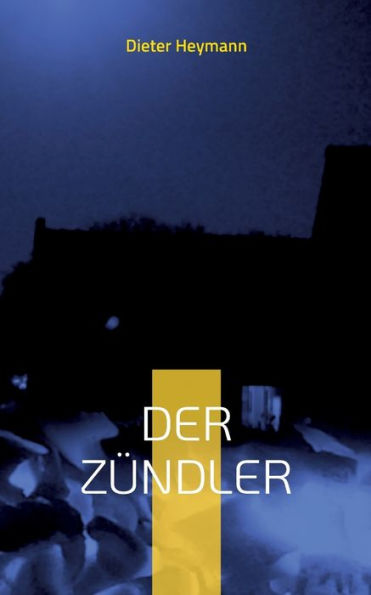 Der Zï¿½ndler: Der vierte Fall fï¿½r Kriminalsekretï¿½r Martin Voï¿½