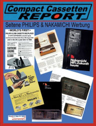 Title: COMPACT CASSETTEN RECORDER REPORT - Seltene PHILIPS & NAKAMICHI Werbung, Author: Uwe H Sïltz