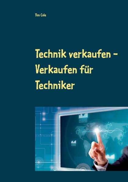 Technik verkaufen: Verkaufen für Techniker