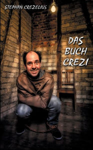 Title: Das Buch Crezi, Author: Stephan Crezelius