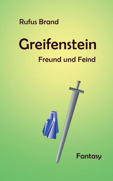 Greifenstein: Freund und Feind