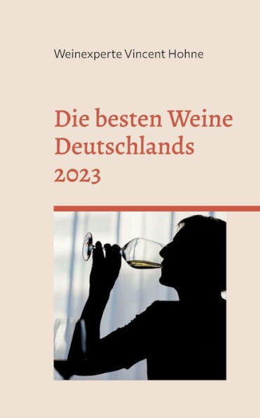 Die besten Weine Deutschlands 2023: Die absoluten Goldweine