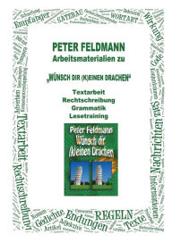 Title: Kopiervorlagen zu Wünsch Dir (k)einen Drachen, Author: Peter Feldmann