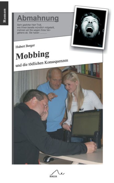 Mobbing: und die tödlichen Konsequenzen