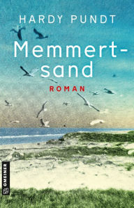 Title: Memmertsand: Roman, Author: Hardy Pundt