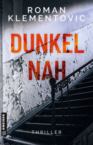 Title: Dunkelnah: Thriller, Author: Roman Klementovic