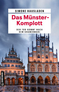 Title: Das Münster-Komplott: Münsterland-Krimi, Author: Simone Hausladen