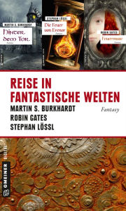 Title: Reise in fantastische Welten, Author: Martin S. Burkhardt