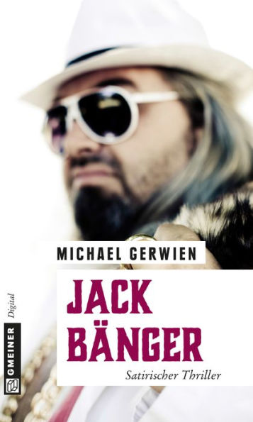 Jack Bänger: Satirischer Thriller