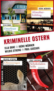 Title: Kriminelle Ostern, Author: Ella Danz