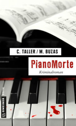 Pianomorte Kriminalroman By Claudia Taller Meinhard Buzas Nook Book Ebook Barnes Noble