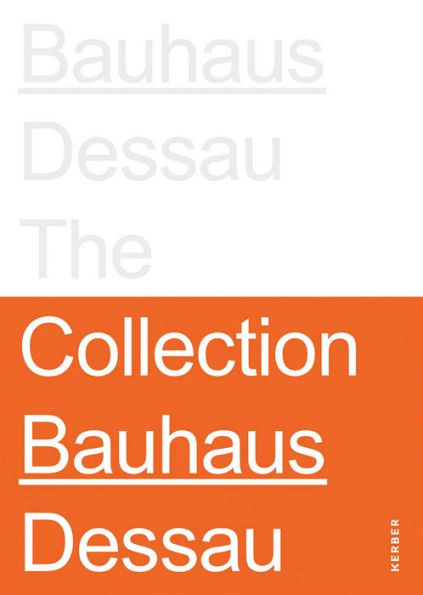 Stiftung Bauhaus Dessau: The Collections