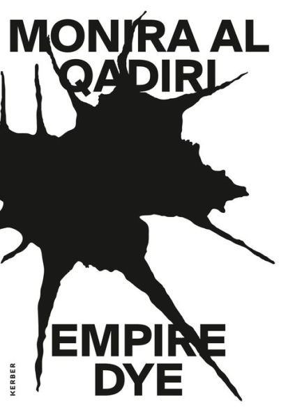 Monira Al Qadiri: Empire Dye